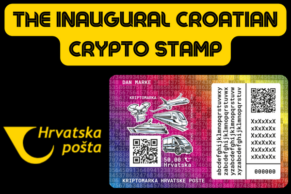 The inaugural Croatian crypto stamp: a merger of stamp collecting and contemporary technology